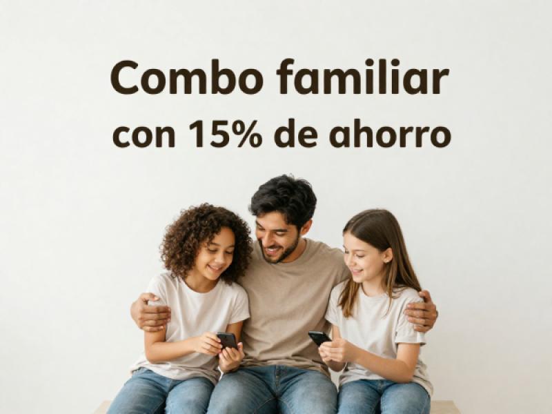 Combo familiar con 15% de ahorro