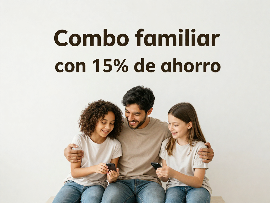 Combo familiar con 15% de ahorro